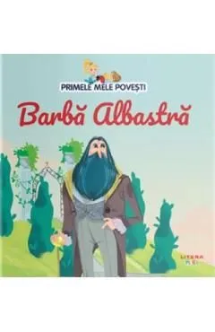 Barba Albastra. Primele mele povesti