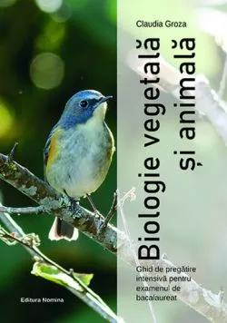 Biologie vegetala si animala de Claudia Groza