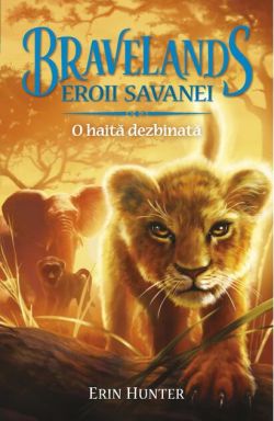 Bravelands. Eroii savanei. O haită dezbinată (Vol.1)