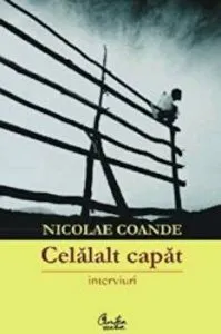 Celalalt capat. Interviuri de Nicolae Coande