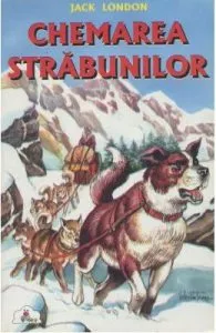 Chemarea strabunilor de Jack London