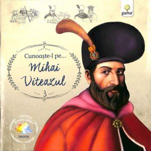 Cunoaste-l pe...Mihai Viteazul