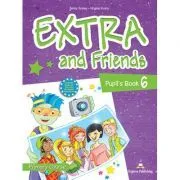 Curs limba Engleza Extra and Friends 6 Manualul elevului de Jenny Dooley