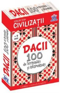 Dacii. 100 de intrebari si raspunsuri de Gabriela Girmacea