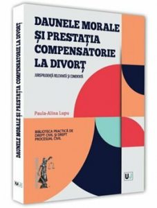 Daunele morale si prestatia compensatorie la divort