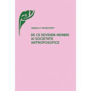 De ce devenim membri ai Societatii Antroposofice?