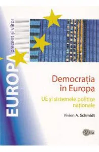 Democratia in Europa de Vivien A. Schmidt