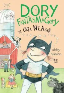 Dory Fantasmagory si oaia neagra de Abby Hanlon