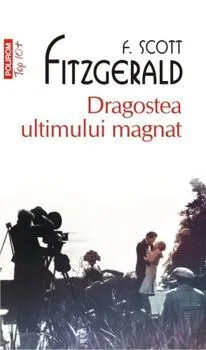 Dragostea ultimului magnat de Francis Scott Fitzgerald
