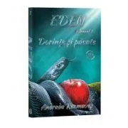 Eden, Volumul 1, Dorinte si pacate de Andrada Rezmuves