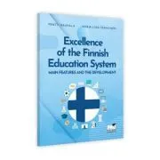 Excellence of the Finnish Education System. Main features and the development de Pentti Rauhala