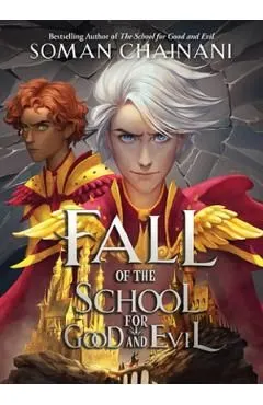 Fall of the School for Good and Evil de Soman Chainani