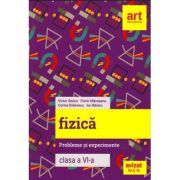 Fizica. Probleme si experimente pentru clasa a 6-a