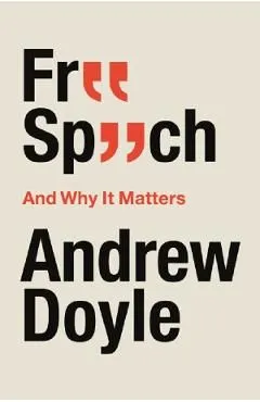 Free Speech And Why It Matters de Andrew Doyle