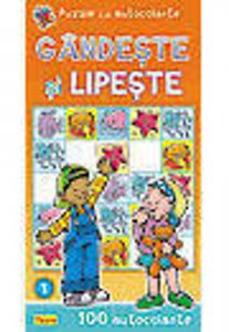 Gandeste si lipeste, 1