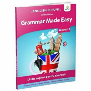 Grammar Made Easy. Volumul 2 de Cristina Johnson