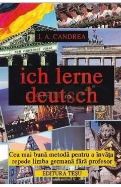 Ich Lerne Deutsch de I.A. Candrea
