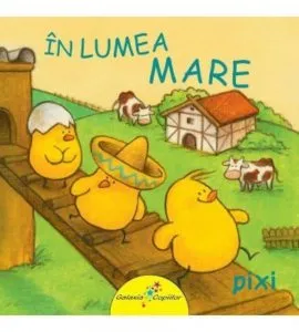In lumea mare