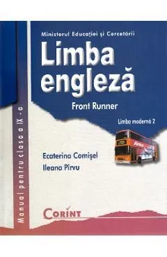 Limba engleza - Clasa 9 - Manual. Limba moderna 2: Front Runner de Ecaterina Comisel