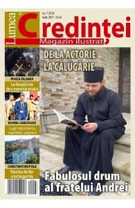 Lumea credintei Nr.7 (213) iulie 2021