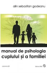 Manual de psihologia cuplului si a familiei de Alin Sebastian Godeanu