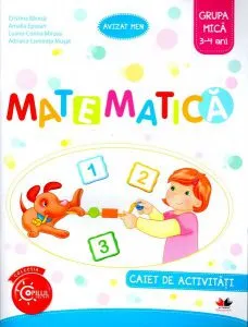 Matematică. Caiet de activități. Grupa mică 3-4 ani de Amalia Epuran