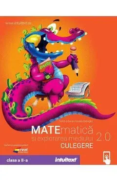 Matematica si explorarea mediului - Clasa 2 - Culegere de exercitii de Roxana Gheorghe