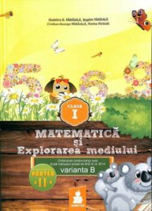 Matematica si Explorarea mediului - Clasa I, partea a II-a. Varianta B