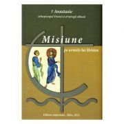 Misiune pe urmele lui Hristos