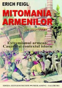 Mitomania armenilor de Erich Feigl