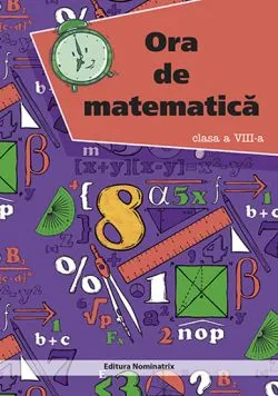 Ora de matematica cls. a 8-a de Petre Nachila