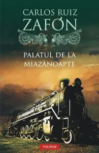 Palatul de la Miazanoapte de Carlos Ruiz Zafon