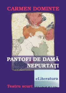 Pantofi de dama nepurtati de Carmen Dominte