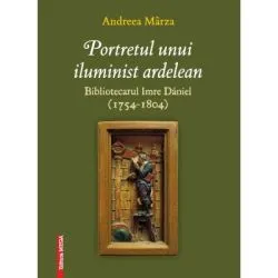 Portretul unui iluminist ardelean de Andreea Marza
