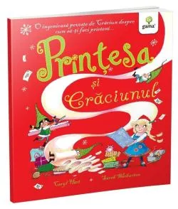 Prințesa și Crăciunul. Poveștile prințesei de Caryl Hart