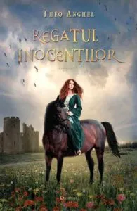 Regatul inocentilor. Vol.1 de Theo Anghel
