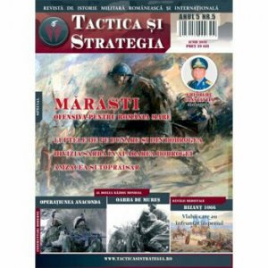 Revista Tactica si Strategie. Nr 5 Marasti. Ofensiva pentru Romania Mare