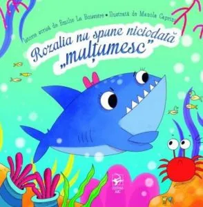 Rozalia nu spune niciodata ''multumesc''