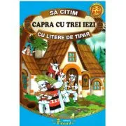 Sa citim CAPRA CU TREI IEZI cu litere de tipar de Ion Creanga