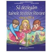 Sa dezlegam tainele textelor literare clasa a 3-a L3CD