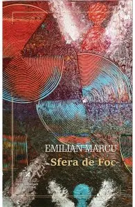Sfera de foc de Emilian Marcu