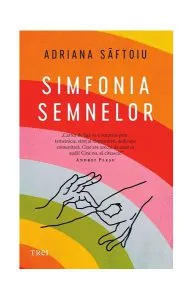 Simfonia semnelor de Adriana Saftoiu