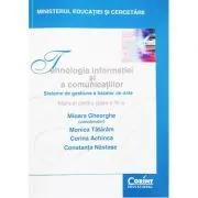 Tehnologia informatiei si a comunicatiilor. Manual pentru clasa a 11-a de Mioara Gheorghe