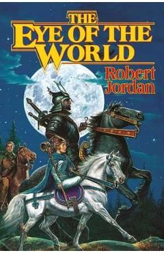 The Eye of the World. The Wheel of Time #1