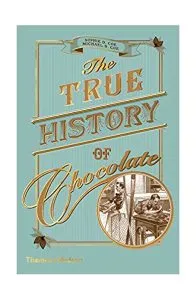 The True History of Chocolate de Michael D. Coe