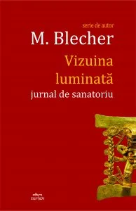 Vizuina luminata de Max Blecher