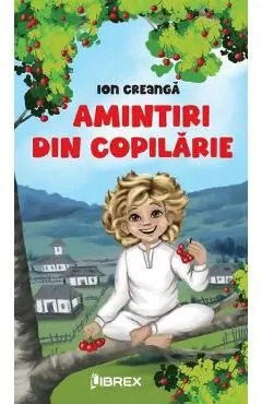 Amintiri din copilarie de Ion Creanga