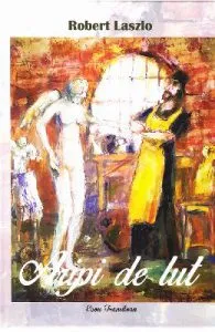 Aripi de lut de Robert Laszlo