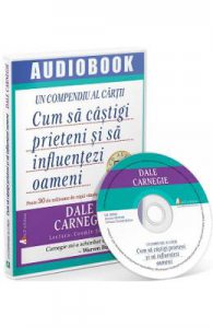 Audiobook: Cum sa castigi prieteni si sa influentezi oameni