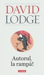 Autorul, la rampa! Editia 2011 de David Lodge